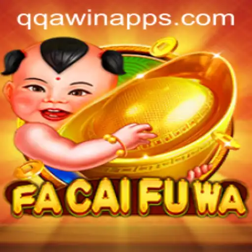 FaCaiFuWa: Exploring the Exciting World of Modern Gaming
